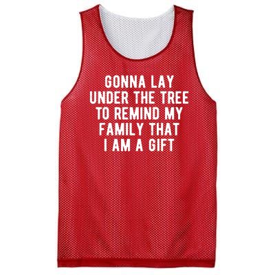 Gonna Lay Under The Tree To Remind My Family That I Am A Gift Mesh Reversible Basketball Jersey Tank