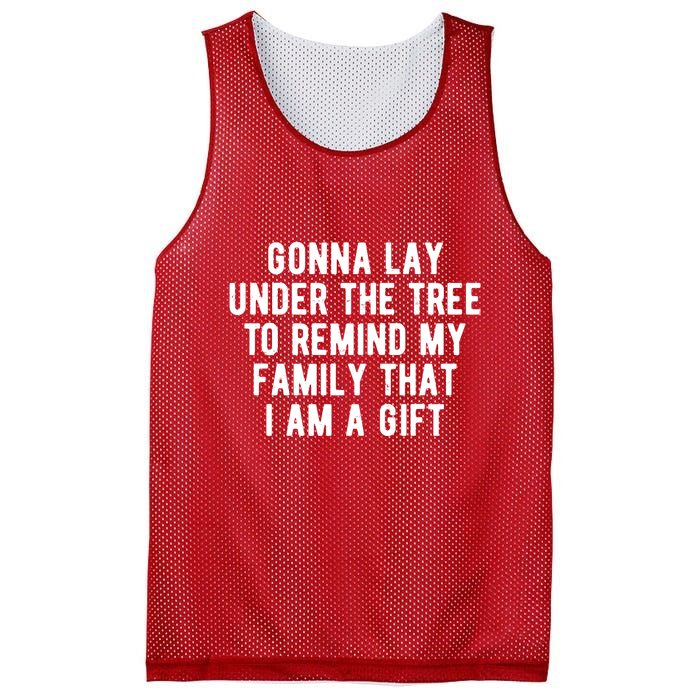 Gonna Lay Under The Tree To Remind My Family That I Am A Gift Mesh Reversible Basketball Jersey Tank