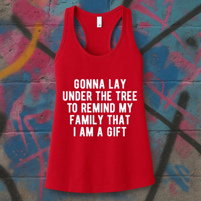 Gonna Lay Under The Tree To Remind My Family That I Am A Gift Womens Tank Top