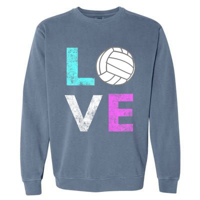 Girls Love Volleyball Best Fun Birthday Gift TShirt Garment-Dyed Sweatshirt