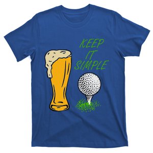 Golf Life With Glass Of Beer Keep It Simple T-Shirt