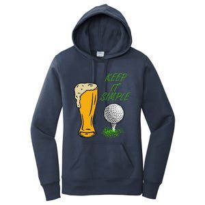 Golf Life With Glass Of Beer Keep It Simple Women's Pullover Hoodie