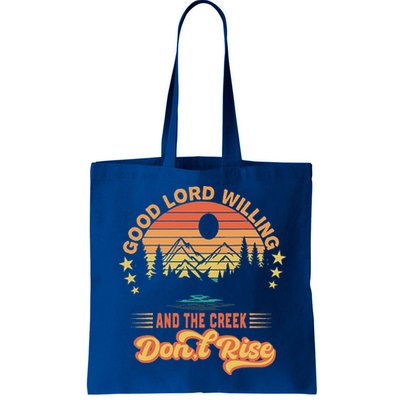 Good Lord Willing The Creek DonT Rise Bag