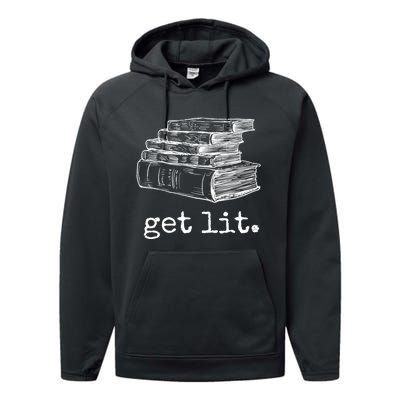 Get Lit With Books Funny Meme Gift For Book Lover, Reading TShirt Performance Fleece Hoodie