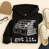 Get Lit With Books Funny Meme Gift For Book Lover, Reading TShirt Hoodie