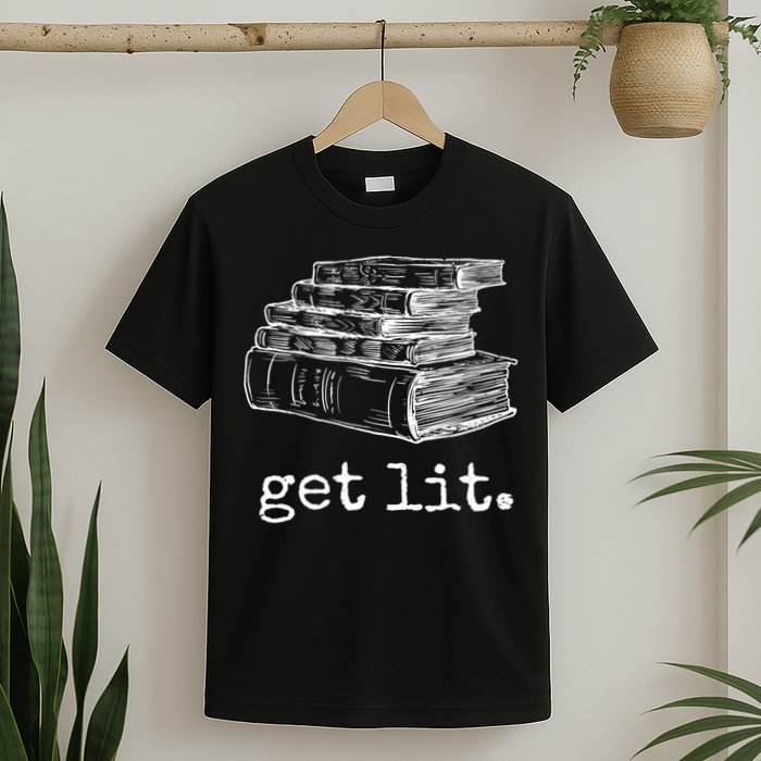 Get Lit With Books Funny Meme Gift For Book Lover, Reading TShirt T-Shirt