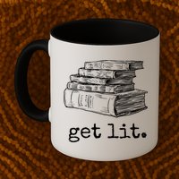 Get Lit With Books Funny Meme Gift For Book Lover, Reading TShirt Mug