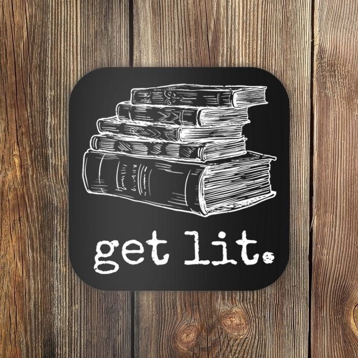 Get Lit With Books Funny Meme Gift For Book Lover, Reading TShirt Coaster