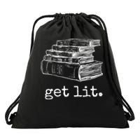 Get Lit With Books Funny Meme Gift For Book Lover, Reading TShirt Drawstring Bag