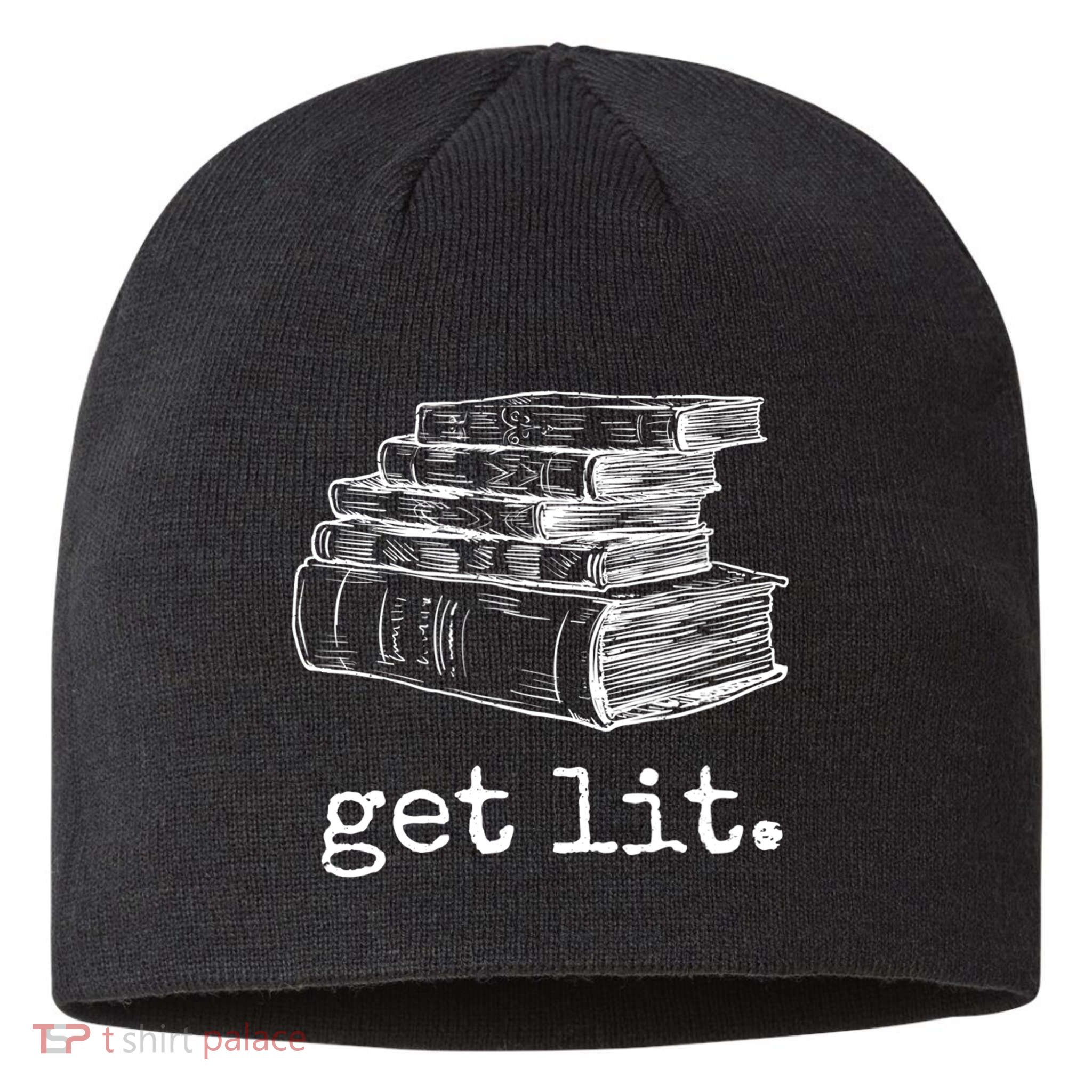 Get Lit With Books Funny Meme Gift For Book Lover, Reading TShirt Sustainable Beanie
