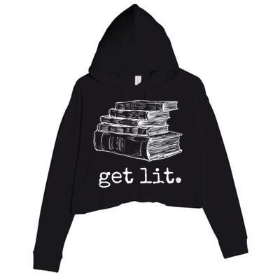 Get Lit With Books Funny Meme Gift For Book Lover, Reading TShirt Crop Fleece Hoodie