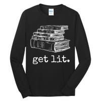 Get Lit With Books Funny Meme Gift For Book Lover, Reading TShirt Tall Long Sleeve T-Shirt
