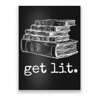 Get Lit With Books Funny Meme Gift For Book Lover, Reading TShirt Poster