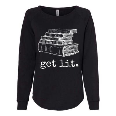 Get Lit With Books Funny Meme Gift For Book Lover, Reading TShirt Womens California Wash Sweatshirt