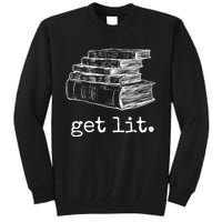 Get Lit With Books Funny Meme Gift For Book Lover, Reading TShirt Tall Sweatshirt