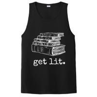 Get Lit With Books Funny Meme Gift For Book Lover, Reading TShirt PosiCharge Competitor Tank