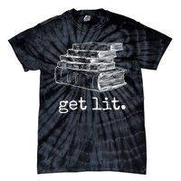 Get Lit With Books Funny Meme Gift For Book Lover, Reading TShirt Tie-Dye T-Shirt