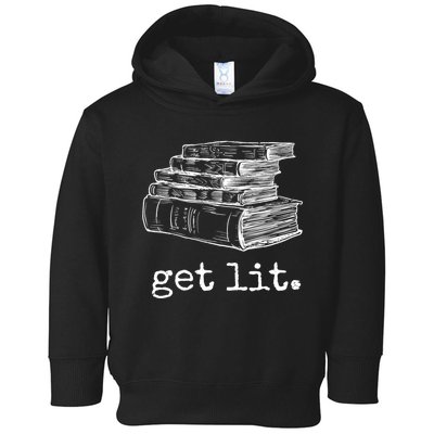 Get Lit With Books Funny Meme Gift For Book Lover, Reading TShirt Toddler Hoodie