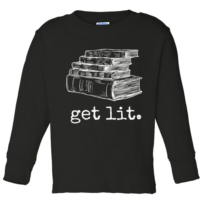 Get Lit With Books Funny Meme Gift For Book Lover, Reading TShirt Toddler Long Sleeve Shirt