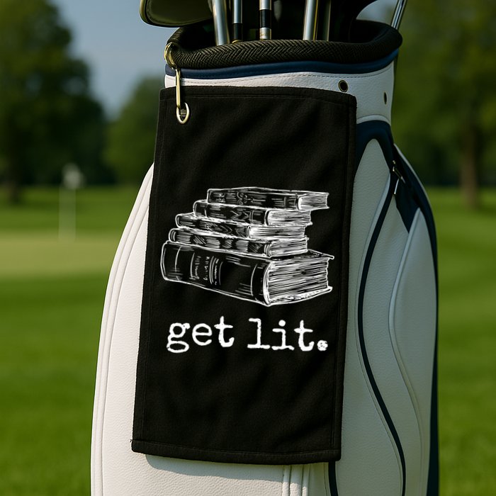 Get Lit With Books Funny Meme Gift For Book Lover, Reading TShirt Golf Towel