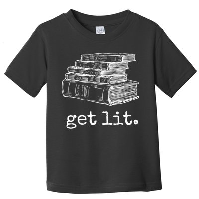 Get Lit With Books Funny Meme Gift For Book Lover, Reading TShirt Toddler T-Shirt