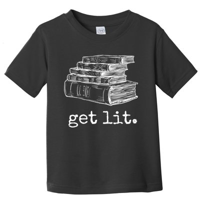 Get Lit With Books Funny Meme Gift For Book Lover, Reading TShirt Toddler T-Shirt