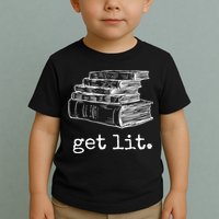 Get Lit With Books Funny Meme Gift For Book Lover, Reading TShirt Toddler T-Shirt