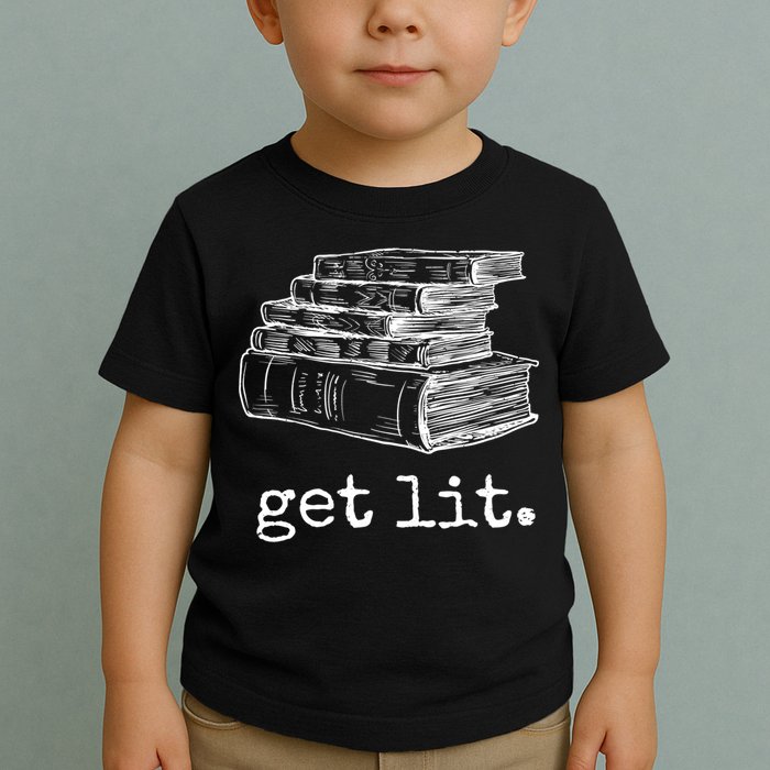 Get Lit With Books Funny Meme Gift For Book Lover, Reading TShirt Toddler T-Shirt