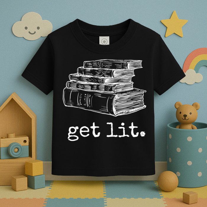 Get Lit With Books Funny Meme Gift For Book Lover, Reading TShirt Toddler T-Shirt