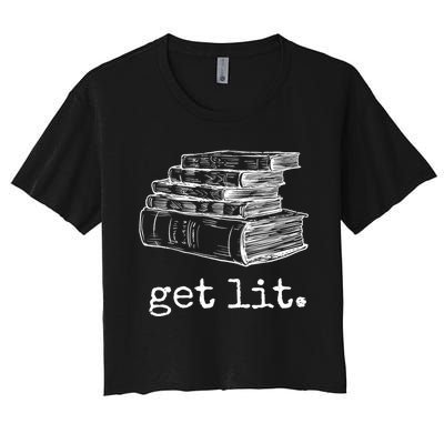 Get Lit With Books Funny Meme Gift For Book Lover, Reading TShirt Women's Crop Top Tee