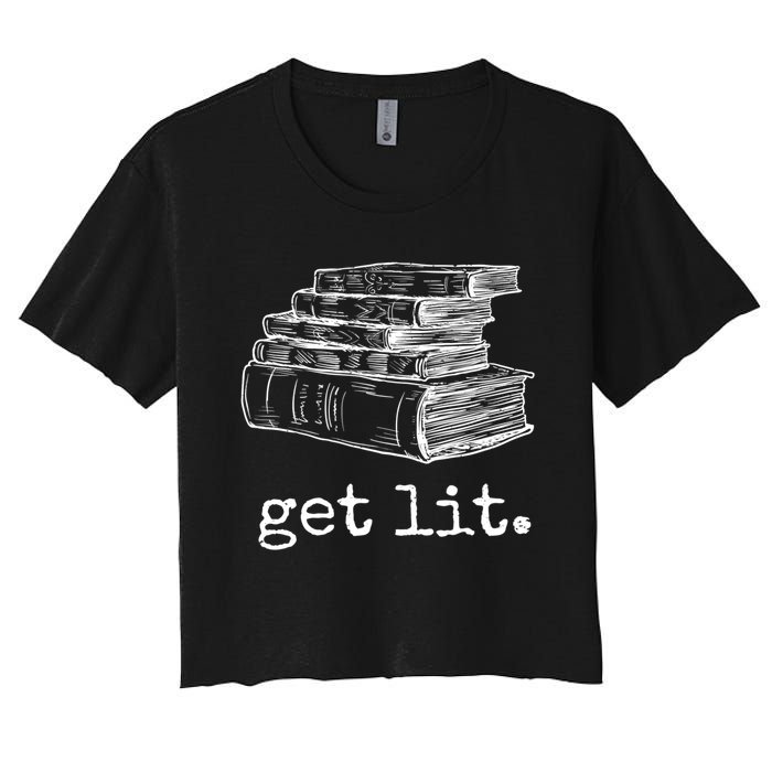 Get Lit With Books Funny Meme Gift For Book Lover, Reading TShirt Women's Crop Top Tee