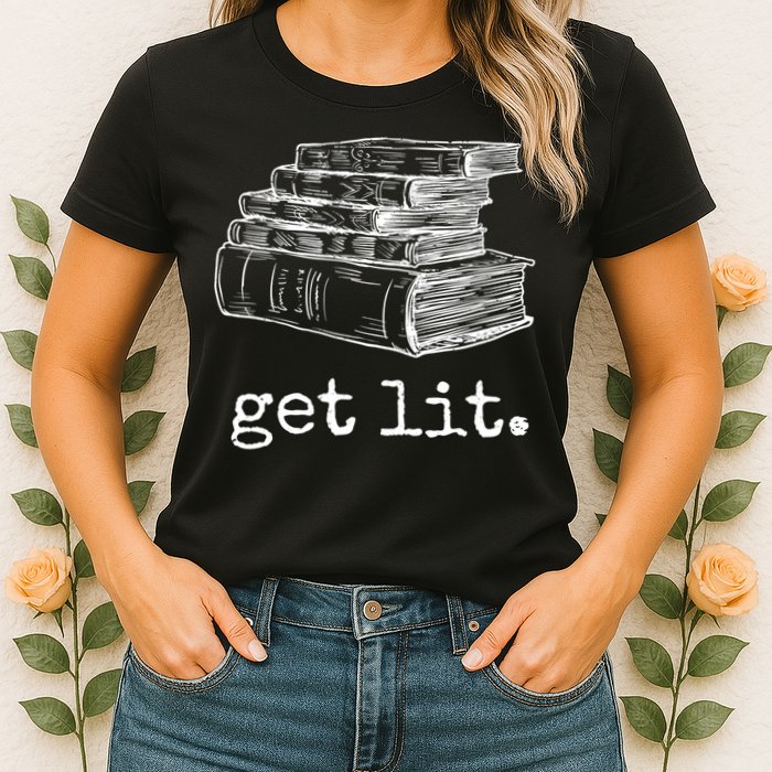 Get Lit With Books Funny Meme Gift For Book Lover, Reading TShirt Womens T-Shirt