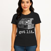 Get Lit With Books Funny Meme Gift For Book Lover, Reading TShirt Womens T-Shirt