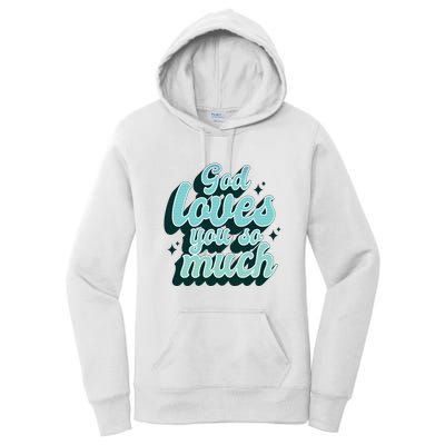 God Loves You So Much Women's Pullover Hoodie