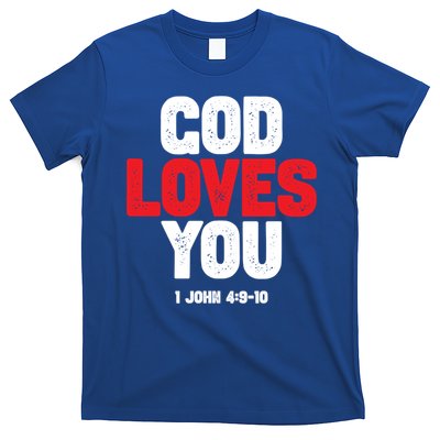 God Loves You Gift T-Shirt