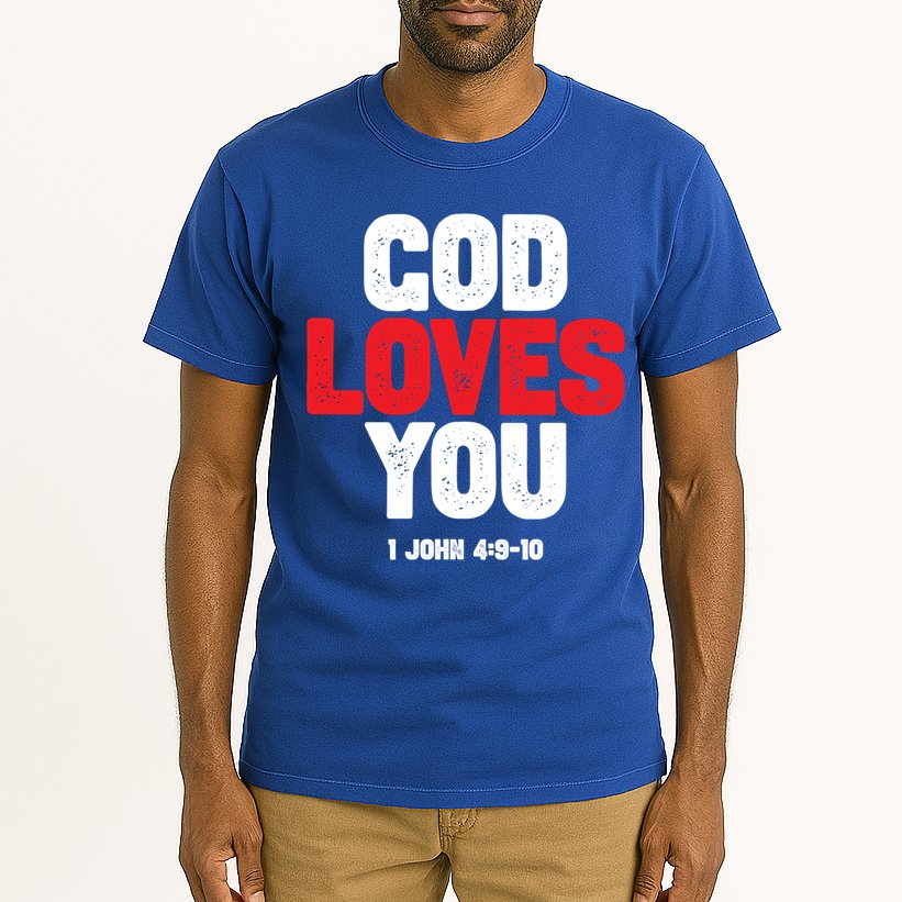 God Loves You Gift Tall T-Shirt