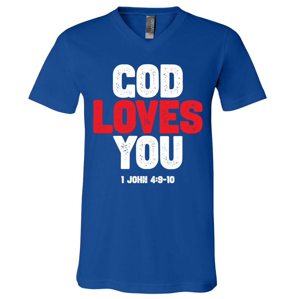 God Loves You Gift V-Neck T-Shirt