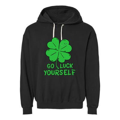 Go Luck Yourself St Patrick's Day Four Leaf Clover Lucky Garment-Dyed Fleece Hoodie