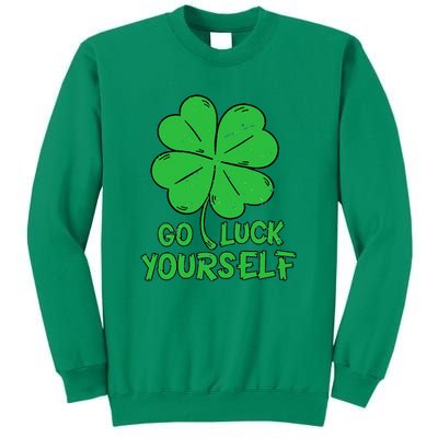 Go Luck Yourself St Patrick's Day Four Leaf Clover Lucky Sweatshirt