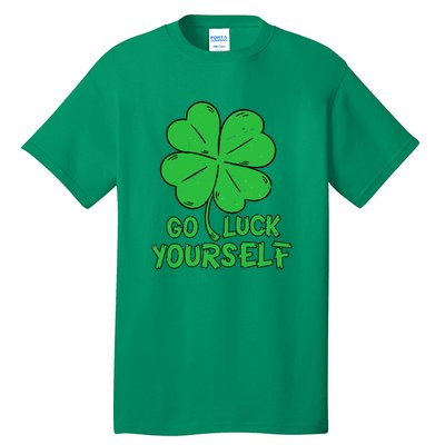 Go Luck Yourself St Patrick's Day Four Leaf Clover Lucky Tall T-Shirt