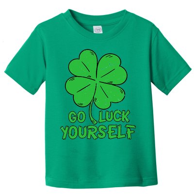 Go Luck Yourself St Patrick's Day Four Leaf Clover Lucky Toddler T-Shirt