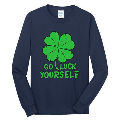 Go Luck Yourself St Patrick's Day Four Leaf Clover Lucky Tall Long Sleeve T-Shirt