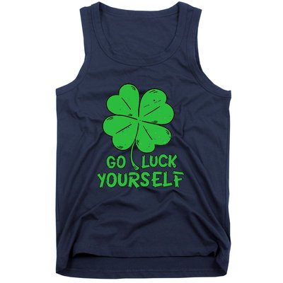 Go Luck Yourself St Patrick's Day Four Leaf Clover Lucky Tank Top