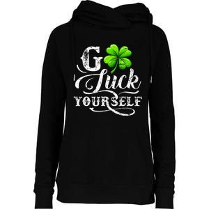 Go Luck Yourself St Patricks Day Lucky Clover Irish Womens Funnel Neck Pullover Hood