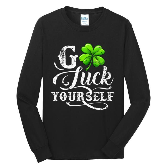 Go Luck Yourself St Patricks Day Lucky Clover Irish Tall Long Sleeve T-Shirt