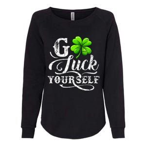 Go Luck Yourself St Patricks Day Lucky Clover Irish Womens California Wash Sweatshirt