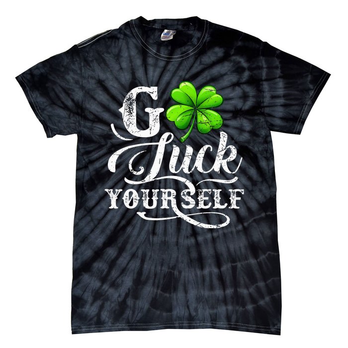 Go Luck Yourself St Patricks Day Lucky Clover Irish Tie-Dye T-Shirt