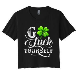 Go Luck Yourself St Patricks Day Lucky Clover Irish Women's Crop Top Tee