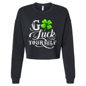 Go Luck Yourself St Patricks Day Lucky Clover Irish Cropped Pullover Crew