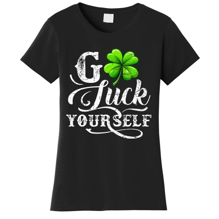 Go Luck Yourself St Patricks Day Lucky Clover Irish Women's T-Shirt